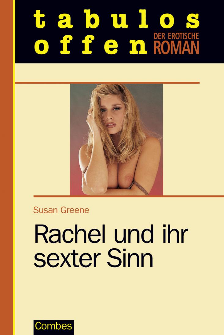 Rachel und ihr sexter Sinn