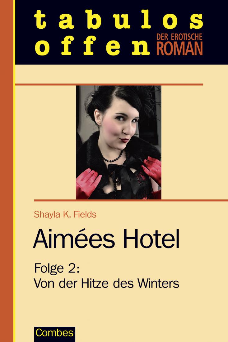 Aimees Hotel - Folge 2: Von der Hitze de s