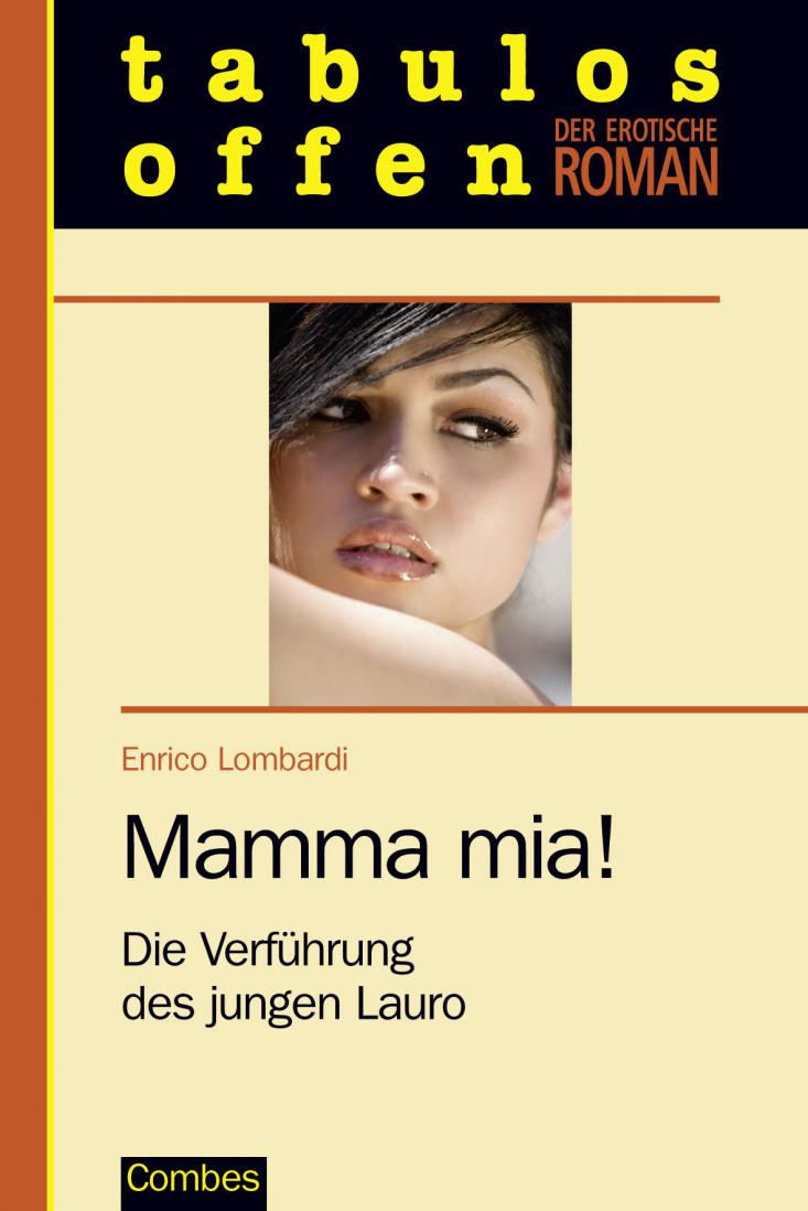 Mamma mia! Die Verführung des jungen Lau ro